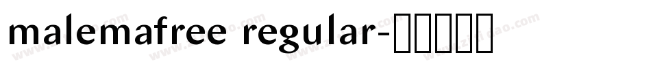 malemafree regular字体转换